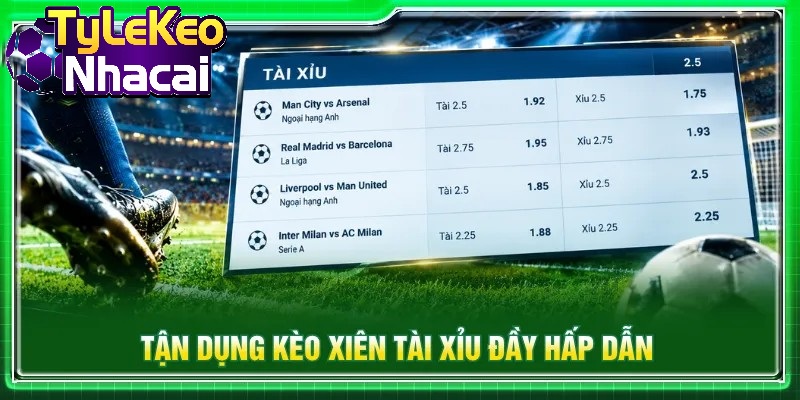Hình thức Tài xỉu dựa trên tổng số bàn thắng hấp dẫn