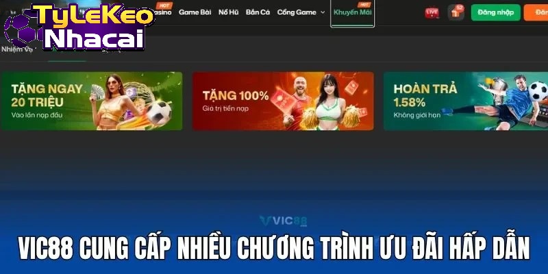 Vic88 Cung cấp nhiều chương trình hấp dẫn